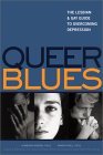 Queer Blues: The Lesbian and Gay Guide to Overcoming Depression 